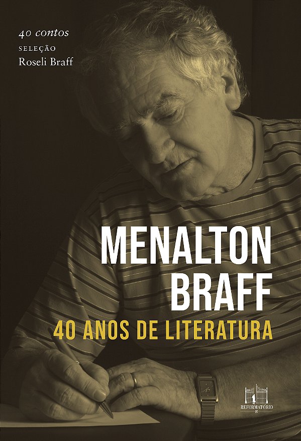 Livro Menalton Braff - 40 Anos De Literatura