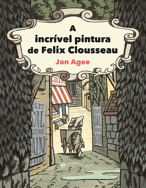 Livro A Incrível Pintura De Felix Clousseau
