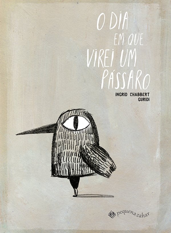 Livro O Dia Em Que Virei Um Pássaro