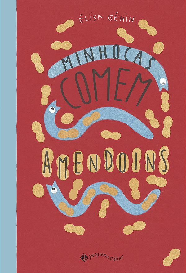 Livro Minhocas Comem Amendoins