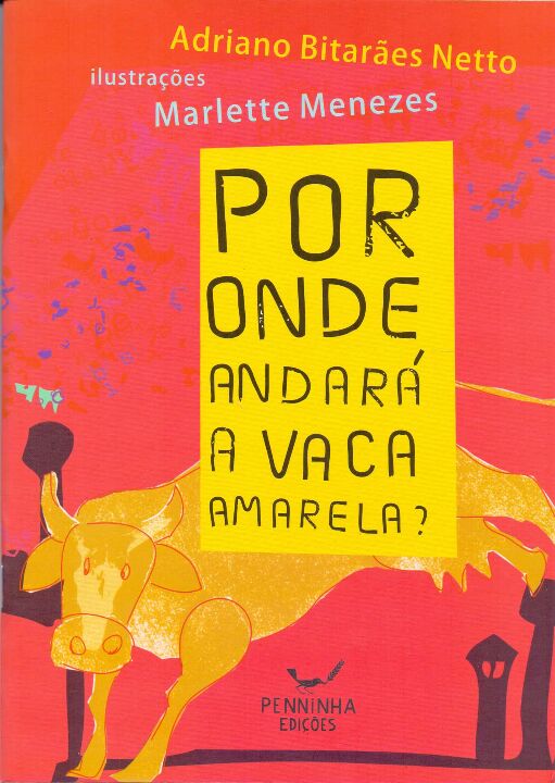 Livro Por Onde Andará A Vaca Amarela?