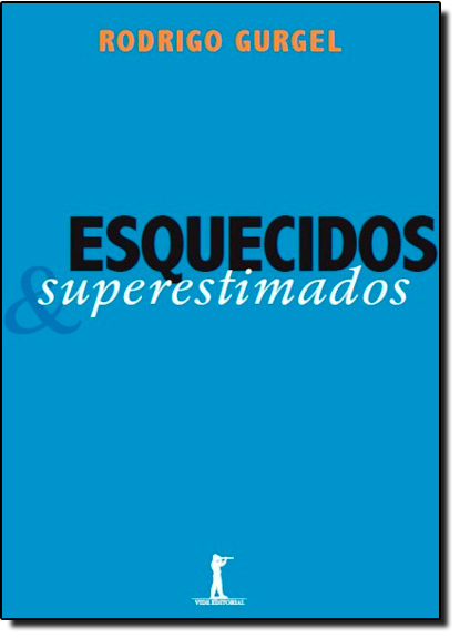 Livro Esquecidos E Superestimados