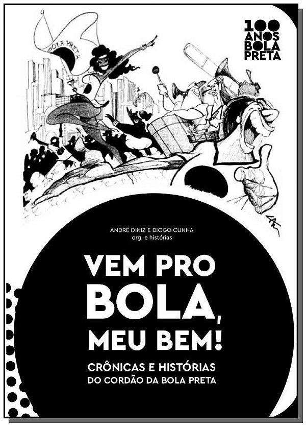 Livro Vem pro Bola, meu bem!: crônicas e histórias do Cor...