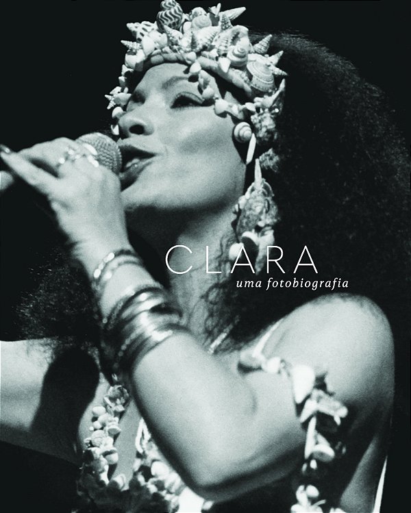 Livro Clara – Uma fotobiografia