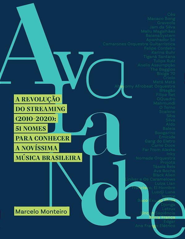 Livro Avalanche: A revolução do streaming (2010 - 2020): ...