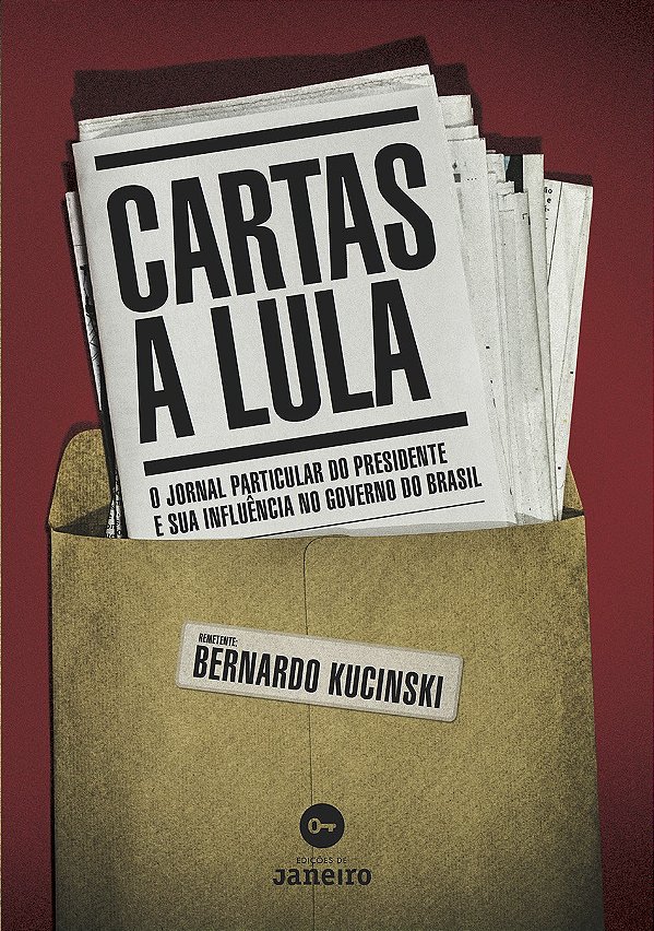 Livro Cartas a Lula: O jornal particular do presidente e ...