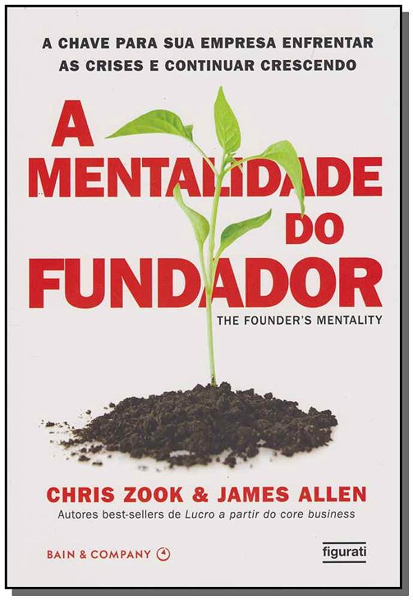 Livro A mentalidade do fundador: A chave para sua empresa...