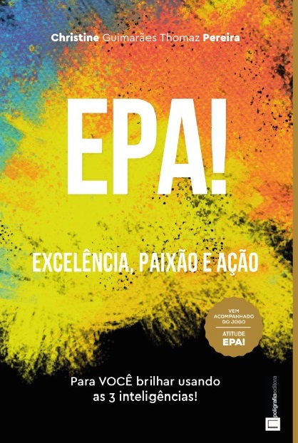 Livro EPA! Excelência, Paixão e Ação: Para você brilhar u...