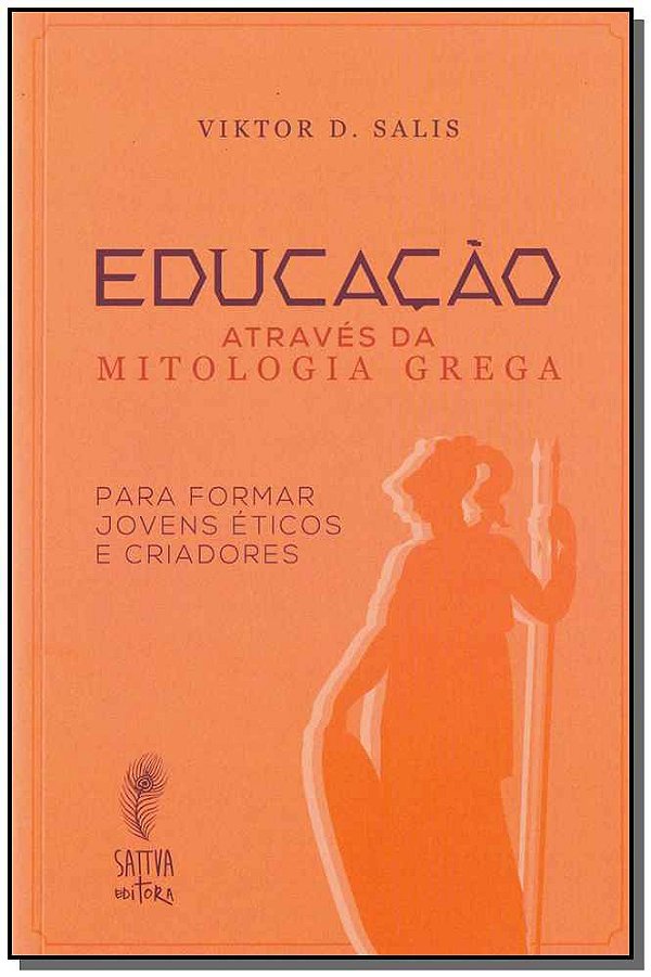Livro Educação Através Da Mitologia Grega
