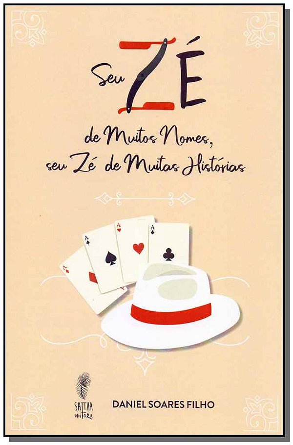 Livro Seu Zé De Muitos Nomes, Seu Zé De Muitas Histórias