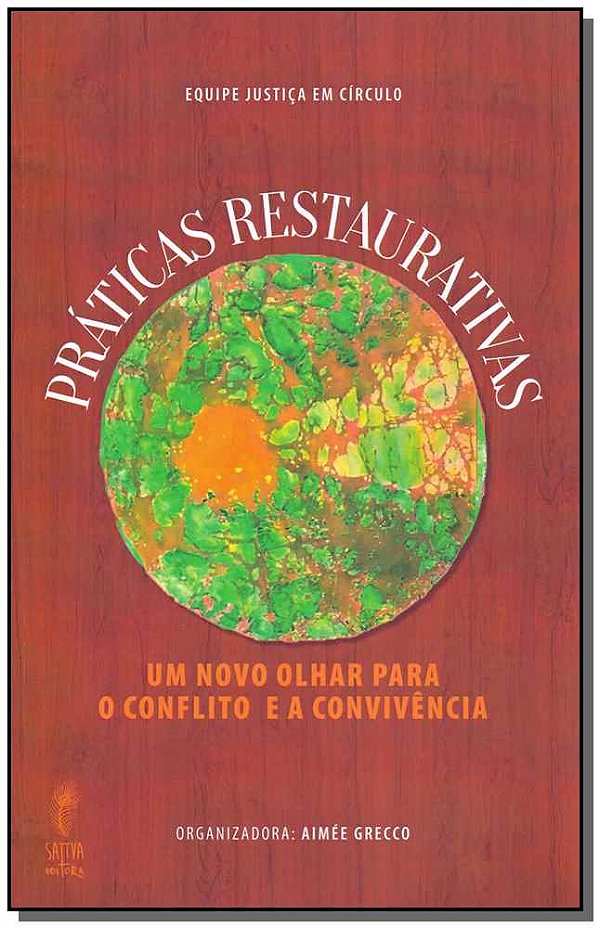 Livro Práticas Restaurativas - Um Novo Olhar Para O Confl...