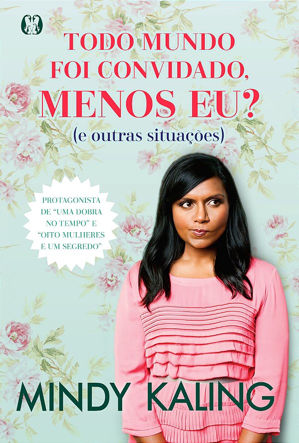 Livro Todo mundo foi convidado, menos eu?: (e outras situ...