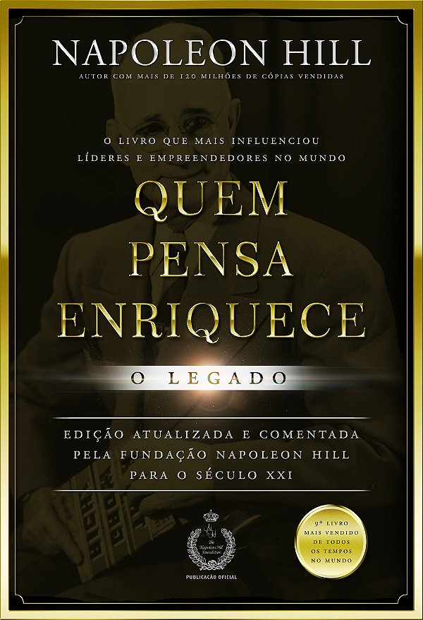 Livro Quem pensa enriquece - o legado: o legado
