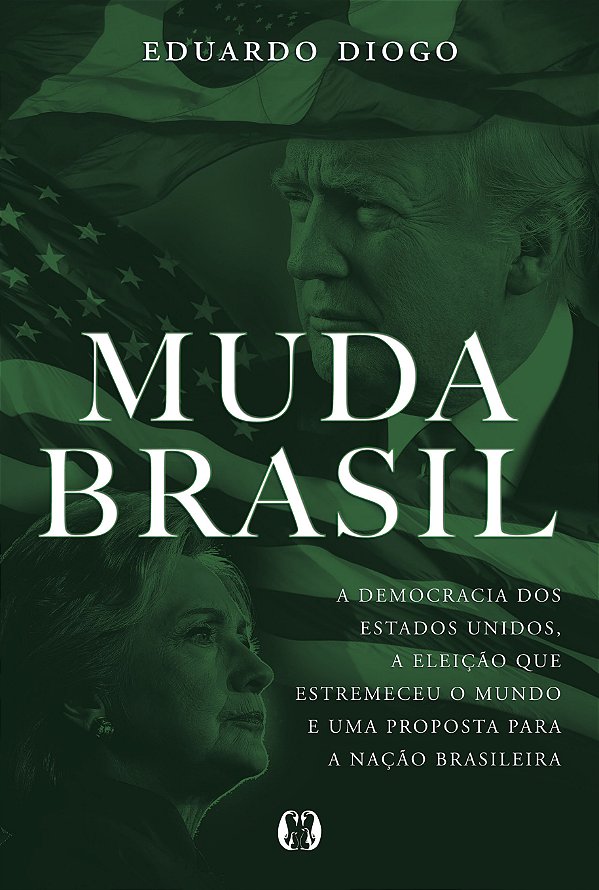 Livro Muda Brasil: a democracia dos estados unidos, a ele...