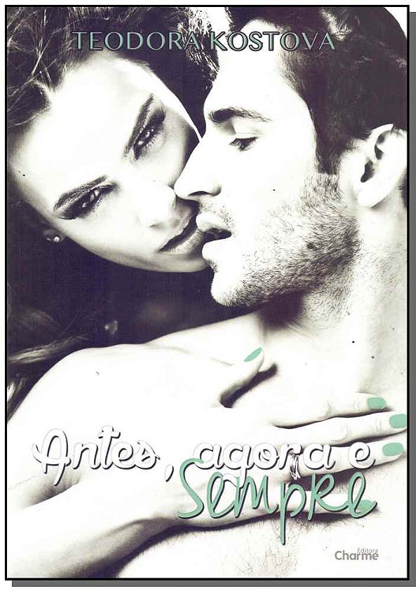 Livro Antes, Agora E Sempre