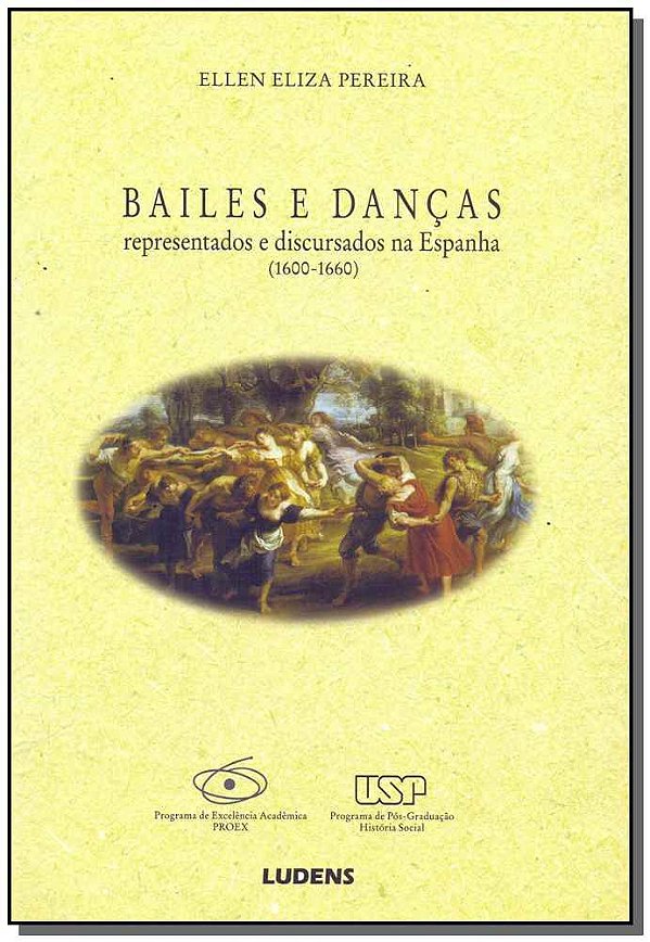 Livro Bailes E Danças Representados E Discursados Na Espa...