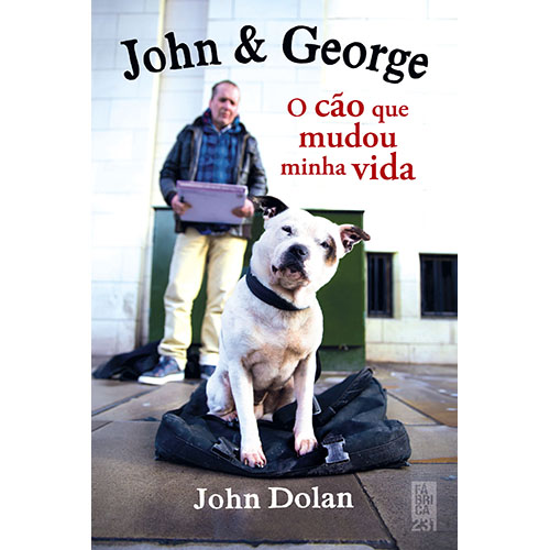 Livro John & George: O cão que mudou minha vida