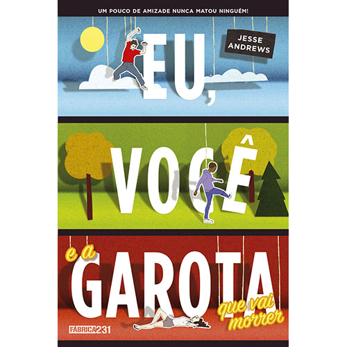 Livro Eu, você e a garota que vai morrer