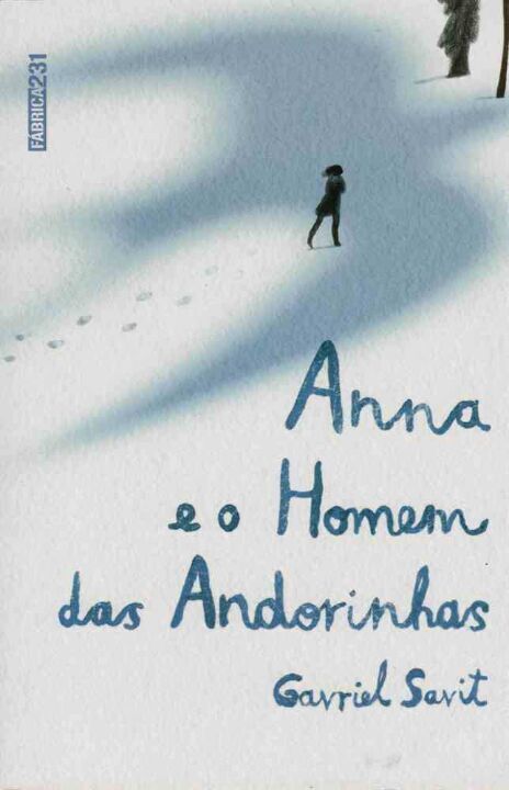 Livro Anna e o homem das andorinhas