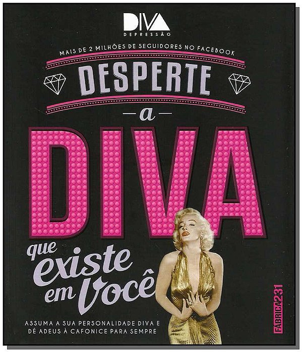 Livro Desperte a diva que existe em você: Assuma sua pers...