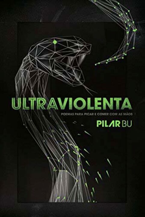 Livro Ultraviolenta: poemas para picar e comer com as mão...