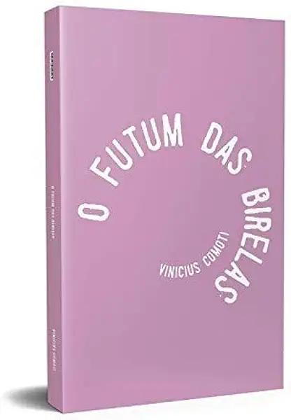 Livro O futum das birelas