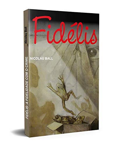 Livro Fidélis: a fidelidade com o crime