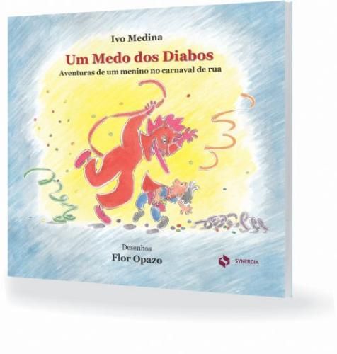 Livro Um medo dos diabos. aventuras de um menino no carnaval de...