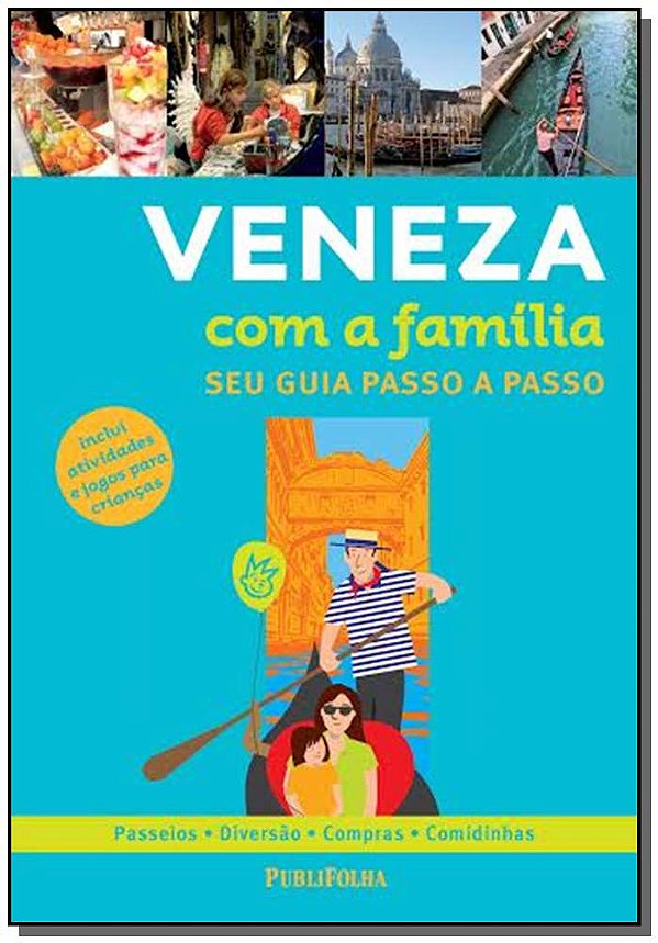 Livro Veneza Com A Familia - Seu Guia Passo A Passo