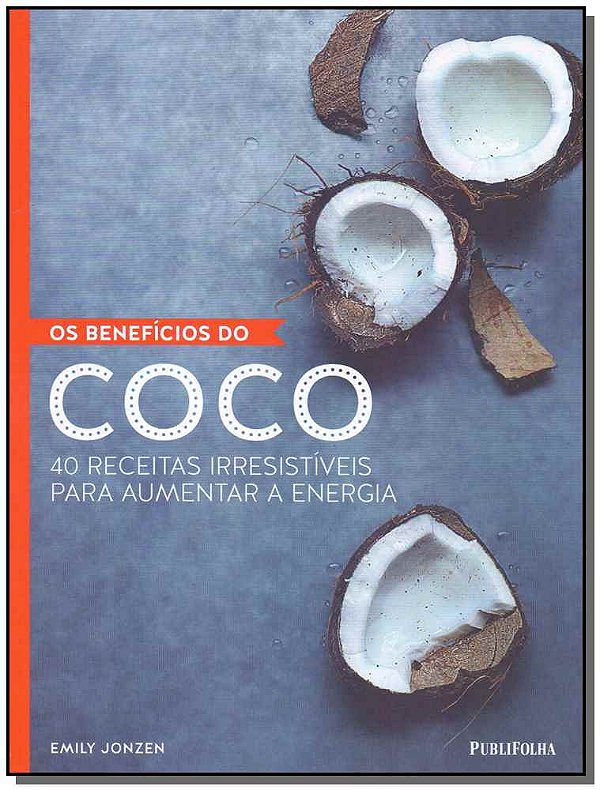 Livro Os Benefícios Do Coco