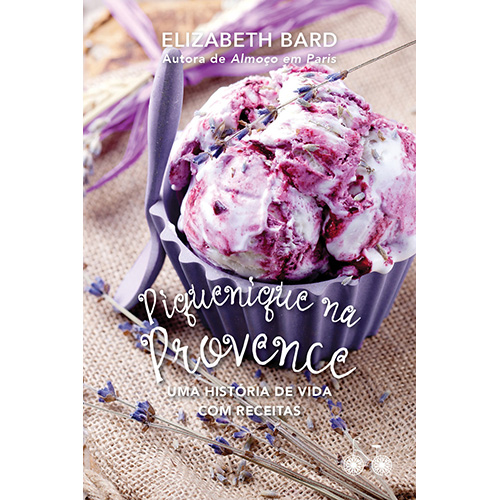 Livro Piquenique na Provence: Uma história de vida com re...