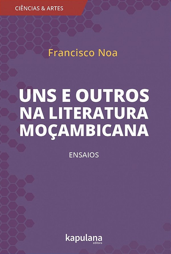 Livro Uns e outros na literatura moçambicana: Ensaios
