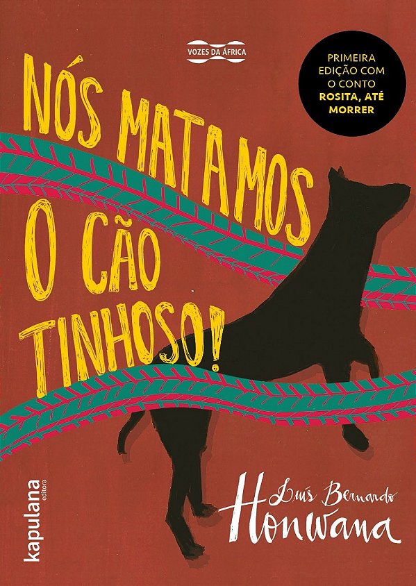 Livro Nós matamos o cão tinhoso!