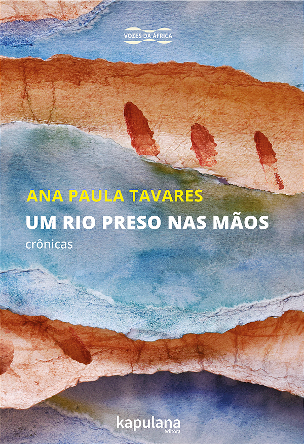 Livro Um rio preso nas mãos: crônicas