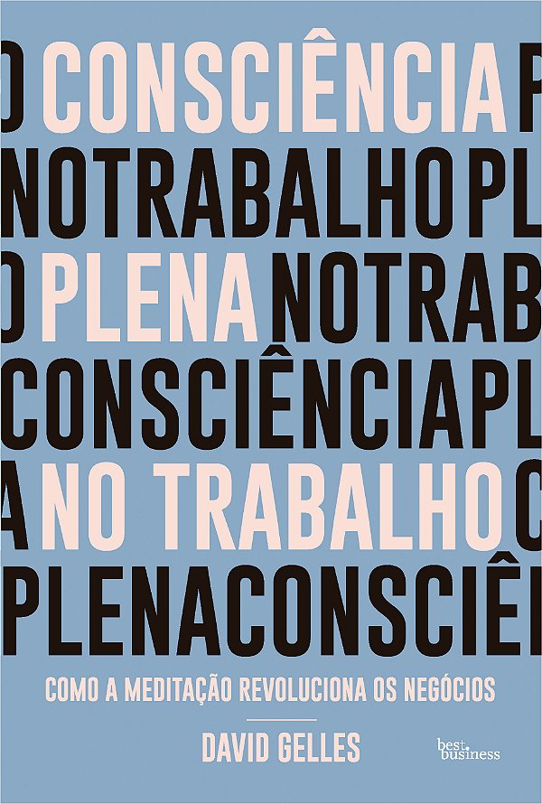 Livro Consciência plena no trabalho: Como a meditação rev...