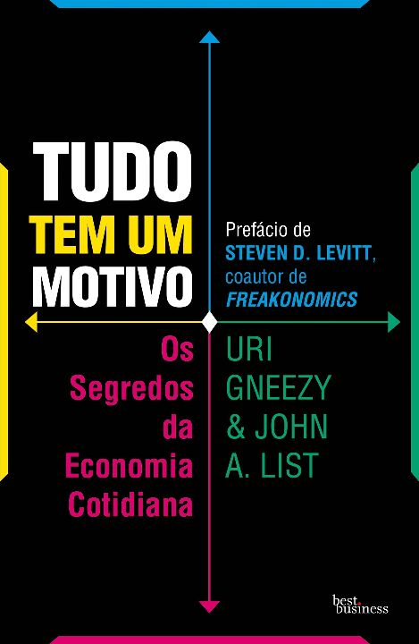 Livro Tudo tem um motivo: Os segredos da economia cotidia...