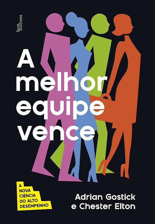 Livro A Melhor Equipe Vence - A Nova Ciência Do Alto Dese...