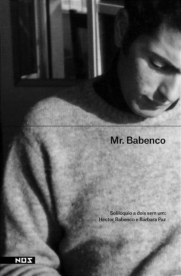 Livro Mr. Babenco, solilóquio de dois sem um