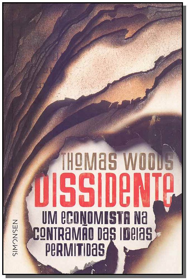 Livro Dissidente: Um Economista Na Contramão Das Ideias P...