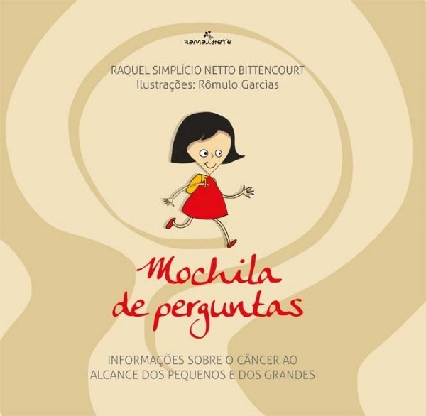 Livro Mochila de perguntas: informações sobre o câncer ao...