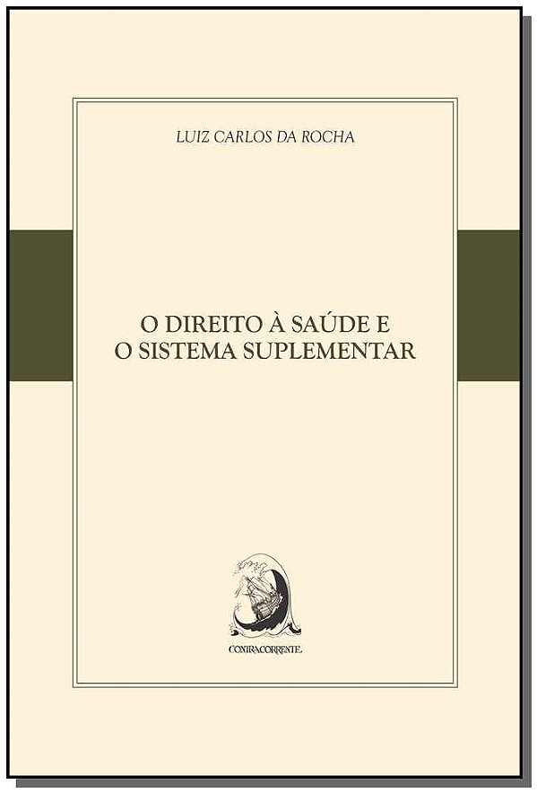 Livro O direito à saúde e o sistema suplementar