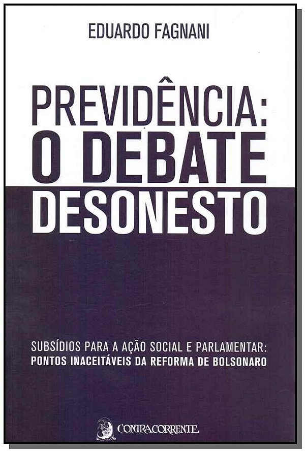 Previdência: O Debate Desonesto