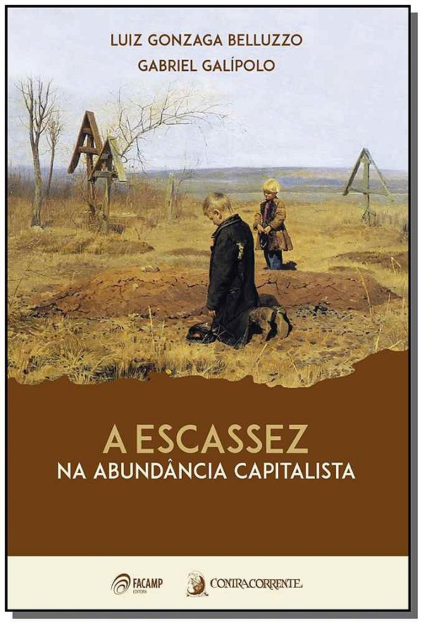 Escassez na Abundância Capitalsita, A