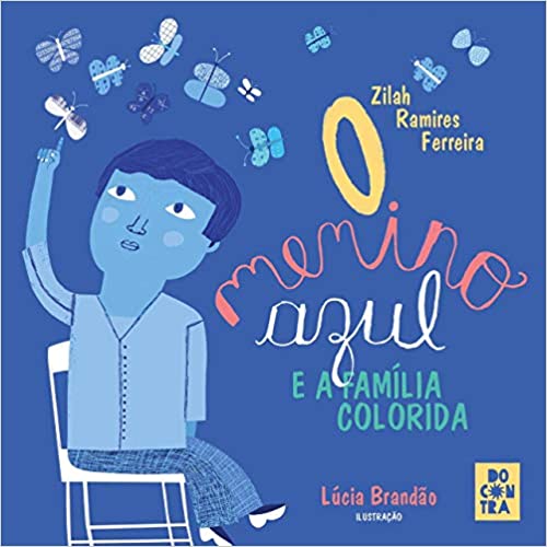 Livro O menino azul e a família colorida