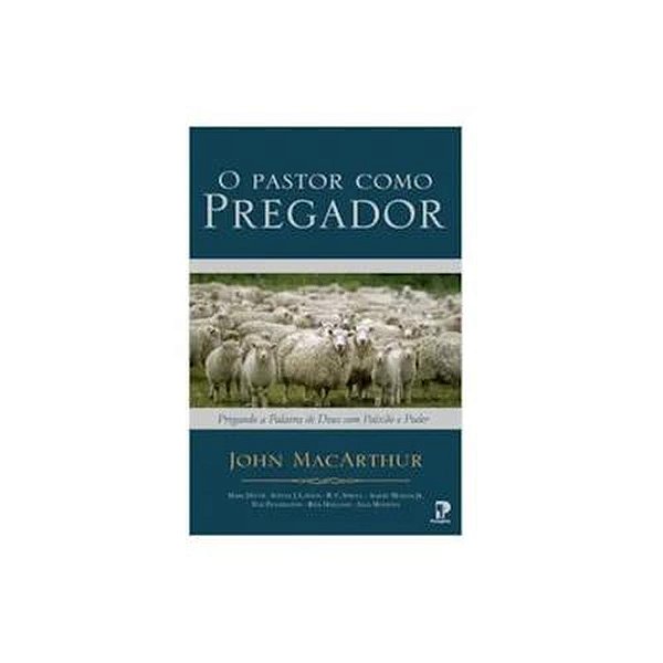 Livro O Pastor Como Pregador