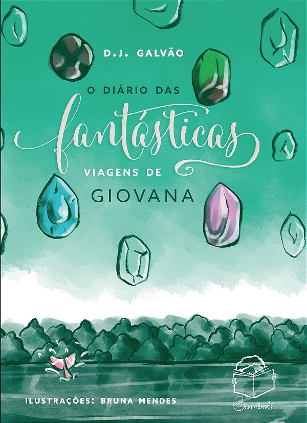 Livro O Diário Das Fantasticas Viagens De Giovana
