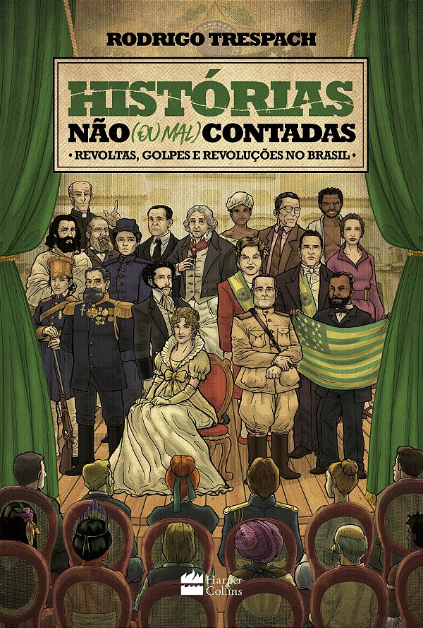 Livro Histórias não (ou mal) contadas : Revoltas, golpes ...