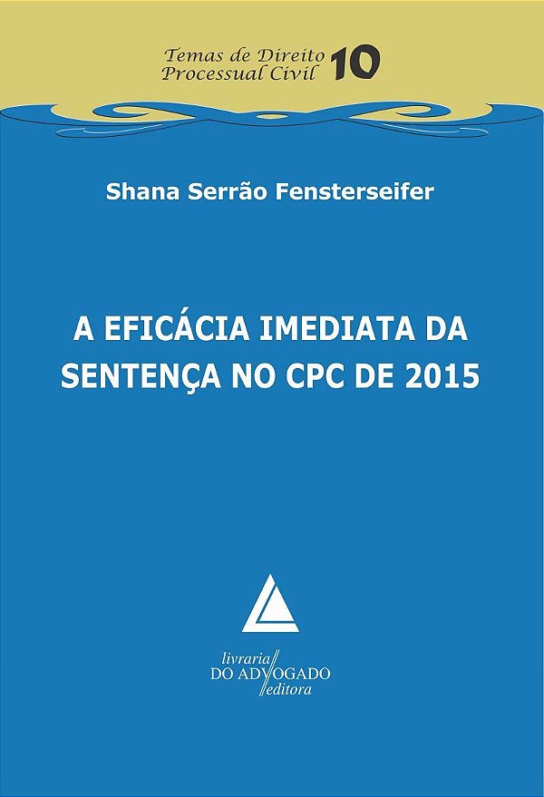 Livro A Eficácia Imediata Da Sentença No Cpc De 2015