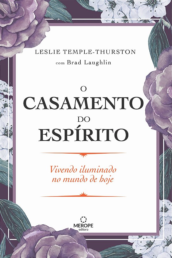 Livro O casamento do espírito: vivendo iluminado no mundo...