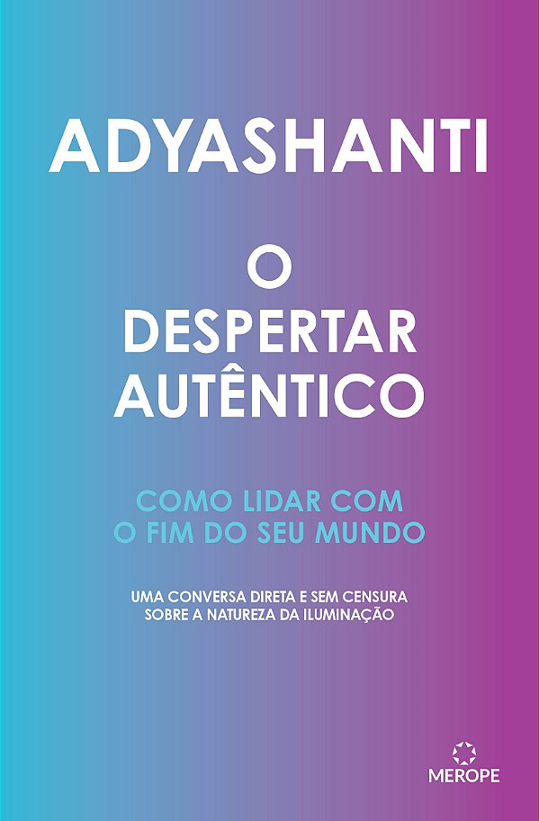 Livro O despertar autêntico: como lidar com o fim do seu ...